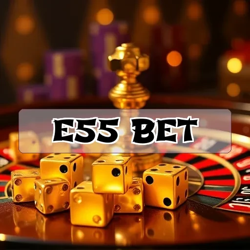 e55 bet Suporte 24/7